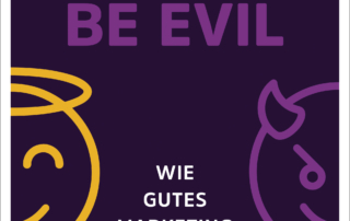 Don’t be evil - Wie gutes Marketing gelingt | Buchtitelfoto: Bereitgestellt von Rheinwerk Verlag GmbH